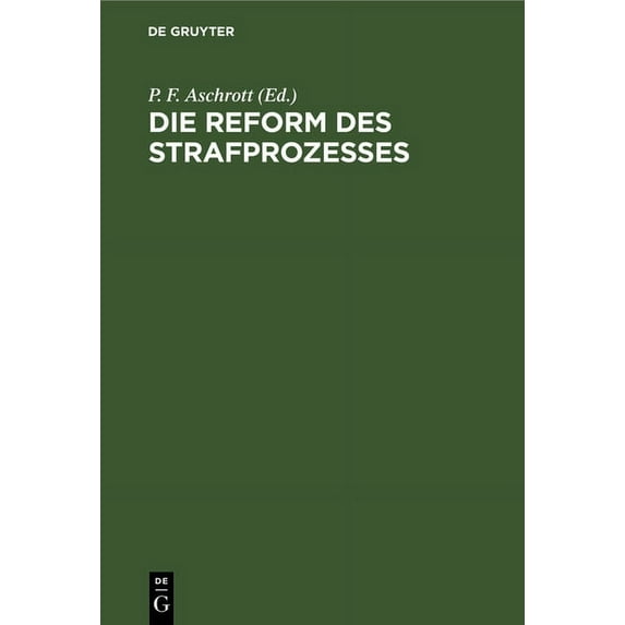Die Reform des Strafprozesses, (Hardcover)