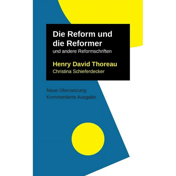 Die Reform und die Reformer: und weitere Texte, (Paperback)