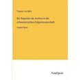 thumbnail image 1 of Die Regesten der Archive in der schweizerischen Eidgenossenschaft: Zweiter Band, (Paperback), 1 of 1