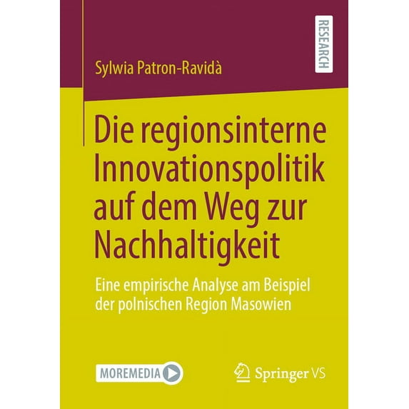 Die Regionsinterne Innovationspolitik Auf Dem Weg Zur Nachhaltigkeit: Eine Empirische Analyse Am Beispiel Der Polnischen, (Paperback)