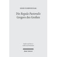 thumbnail image 1 of Die 'Regula Pastoralis' Gregors Des Grossen: Studien Zu Text, Kirchenpolitischer Bedeutung Und Rezeption in Der Karolingerzeit (Paperback), 1 of 1