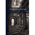 thumbnail image 1 of Die Religion, Volumes 1-4 (Paperback), 1 of 1