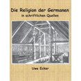 thumbnail image 1 of Die Religion der Germanen in schriftlichen Quellen, (Paperback), 1 of 1