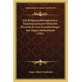 thumbnail image 1 of Die Religionsphilosophischen, Soziologischenand Politischen Elemente In Den Prosadichtungen Des Jungen Deutschlands (1907) (Paperback), 1 of 1