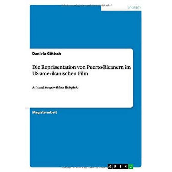 Die Reprsentation von Puerto-Ricanern im US-amerikanischen Film