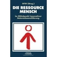 thumbnail image 1 of Die Ressource Mensch Im Mittelpunkt Innovativer UnternehmensfÃ¼hrung, (Paperback), 1 of 1