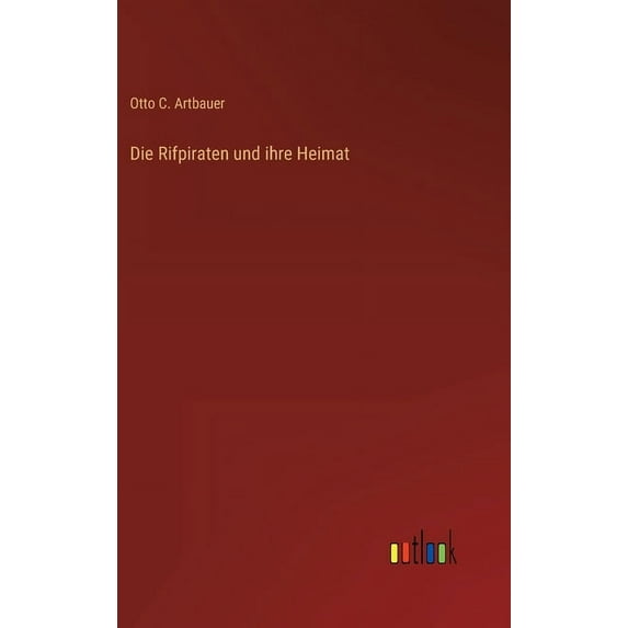 Die Rifpiraten und ihre Heimat (Hardcover)