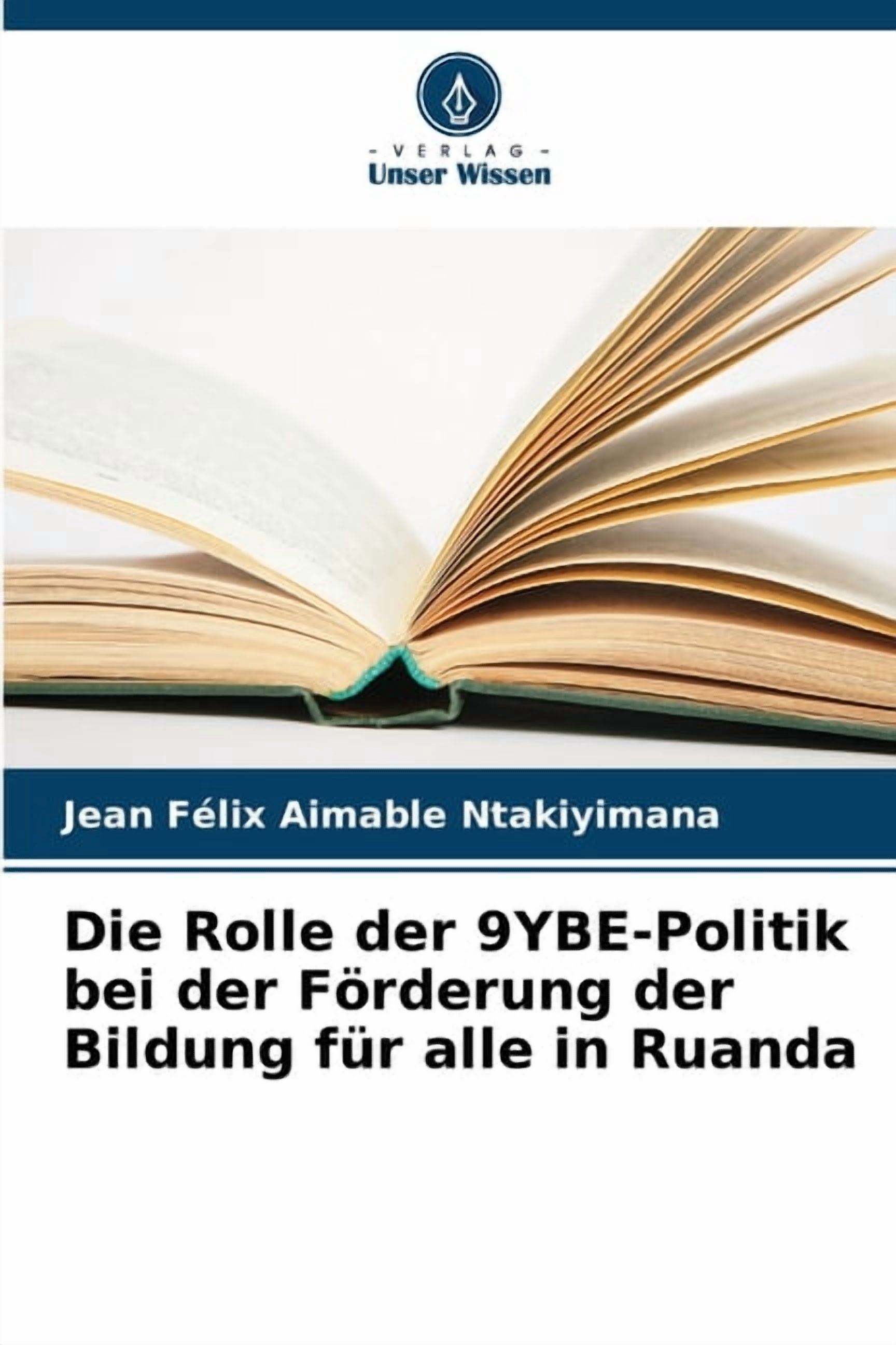 Die Rolle der 9YBE-Politik bei der Förderung der Bildung für alle in Ruanda, (Paperback)