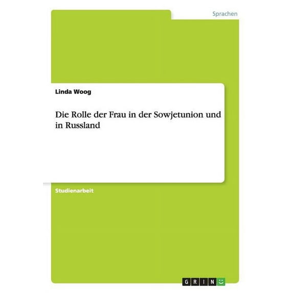 Die Rolle der Frau in der Sowjetunion und in Russland (Paperback)