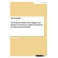 thumbnail image 1 of Die Rolle der Market Due Diligence im Rahmen von Venture Capital Investments bei Internetunternehmen (Paperback), 1 of 1