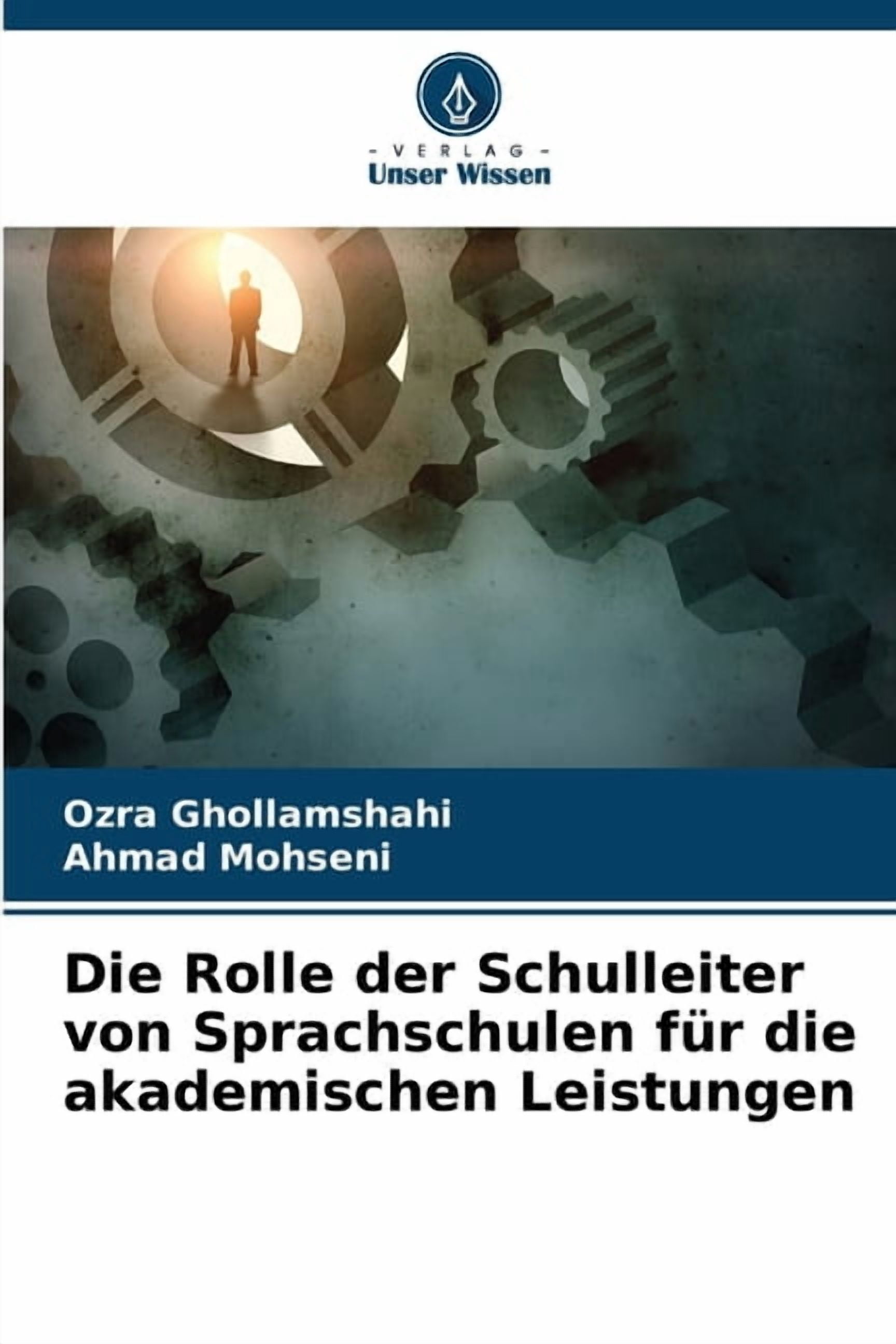 Die Rolle der Schulleiter von Sprachschulen für die akademischen Leistungen, (Paperback)