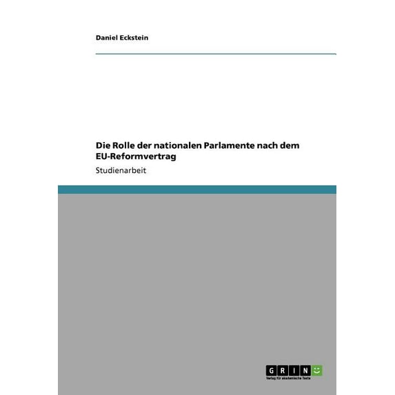 Die Rolle Der Nationalen Parlamente Nach Dem Eu-Reformvertrag