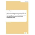 thumbnail image 1 of Die Rolle von Informationstechnik bei der Etablierung von Netzwerkorganisationen aus organisationstheoretischer und stra, (Paperback), 1 of 1