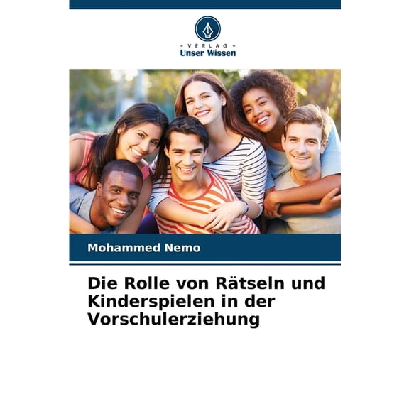 Die Rolle von Rtseln und Kinderspielen in der Vorschulerziehung, (Paperback)