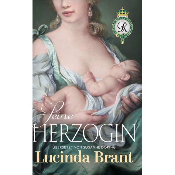 Die Roxtons - Die Frhen Jahre Seine Herzogin: Sequel von Der edle Satyr, Book 2, (Hardcover)