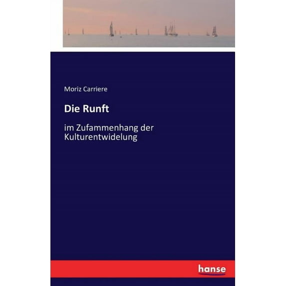 Die Runft: im Zufammenhang der Kulturentwidelung, (Paperback)