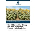 thumbnail image 1 of Die SDGs und ihr Dialog mit dem Programm ParanÃ¡ Mais OrgÃ¢nico, (Paperback), 1 of 1