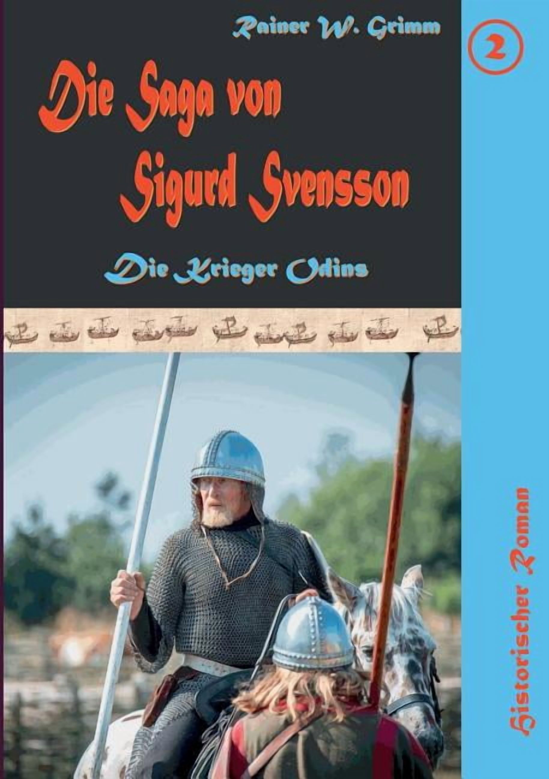 Die Saga von Sigurd Svensson II: Die Krieger Odins, (Paperback)