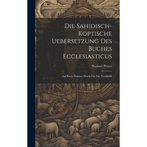 Die Sahidisch-Koptische Uebersetzung Des Buches Ecclesiasticus (Hardcover)