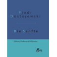 thumbnail image 1 of Die Sanfte: Gebundene Ausgabe German Edition Hardcover 3966370824 9783966370820 Fjodor Dostojewski, 1 of 1