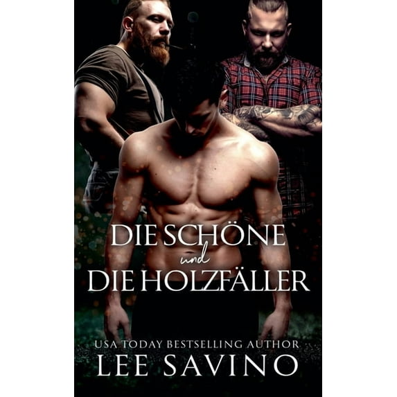 Kantige Helden Die Schöne und die Holzfäller, Book 3, (Paperback)