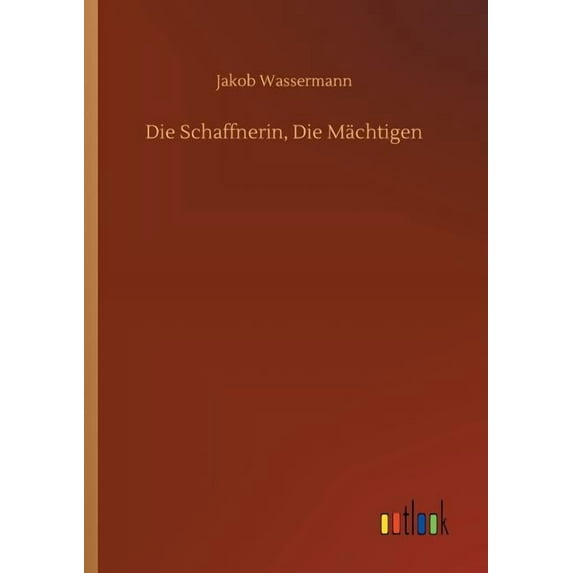 Die Schaffnerin, Die Mächtigen (Paperback)
