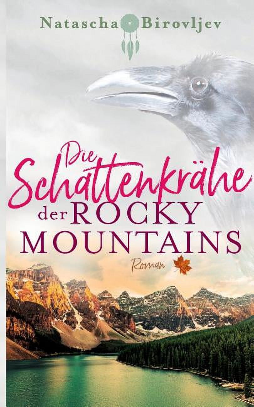 Die Schattenkr�he der Rocky Mountains