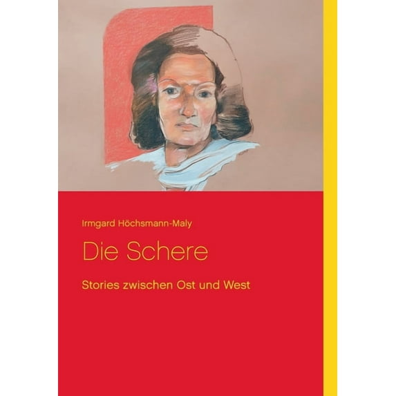 Die Schere: Stories zwischen Ost und West, (Paperback)