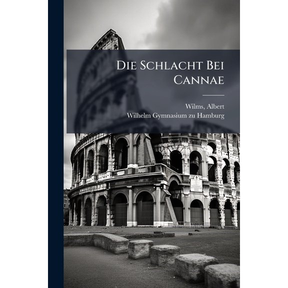 Die Schlacht Bei Cannae, (Paperback)