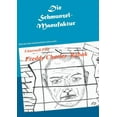 thumbnail image 1 of Die Schmunzel-Manufaktur: Nimm das Leben und meine BÃ¼cher nicht zu ernst..., (Paperback), 1 of 1