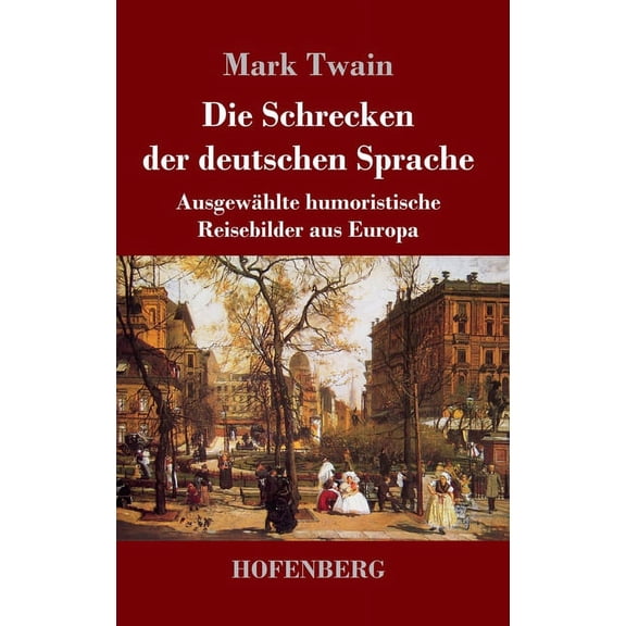 Die Schrecken der deutschen Sprache (Hardcover)