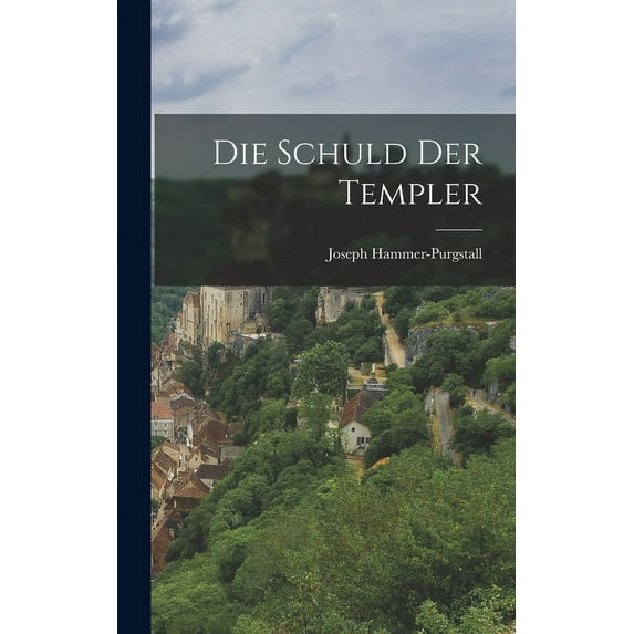 Die Schuld Der Templer (Hardcover)