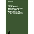 thumbnail image 1 of Die SchuldverschreibungsglÃ¤ubiger Im Konkurse Der Hypothekenbank, (Hardcover), 1 of 1