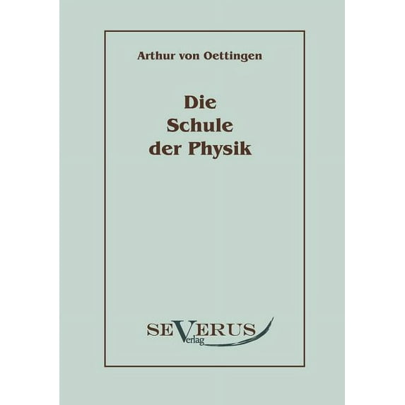 Die Schule der Physik (Paperback)