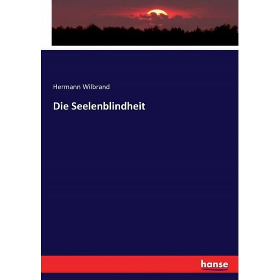 Die Seelenblindheit, (Paperback)