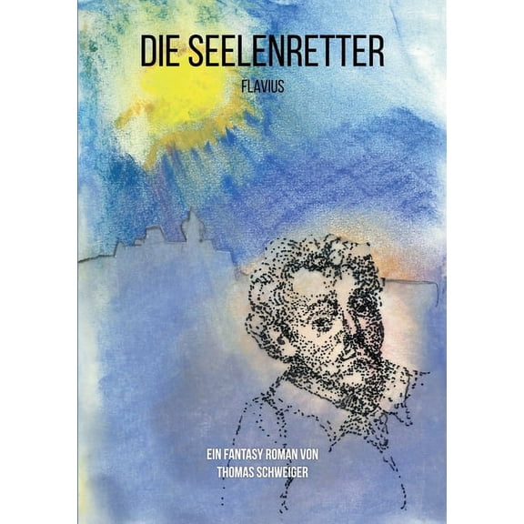 Die Seelenretter: Flavius, (Paperback)