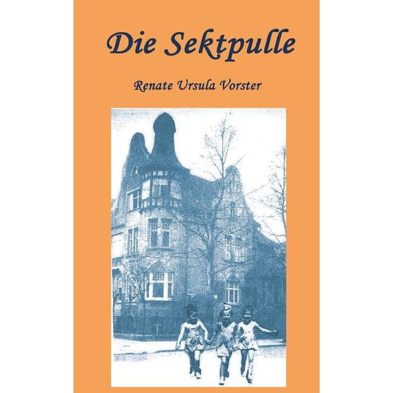 Die Sektpulle (Hardcover)