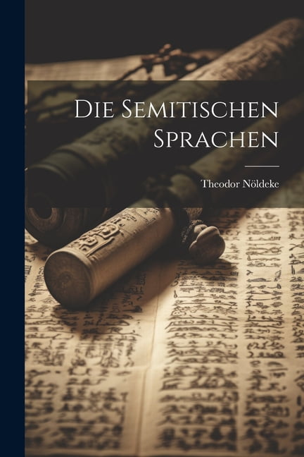 Die Semitischen Sprachen (Paperback)