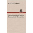 thumbnail image 1 of Die Siebte Pille Und Andere Abenteuerliche Geschichten, 1 of 1
