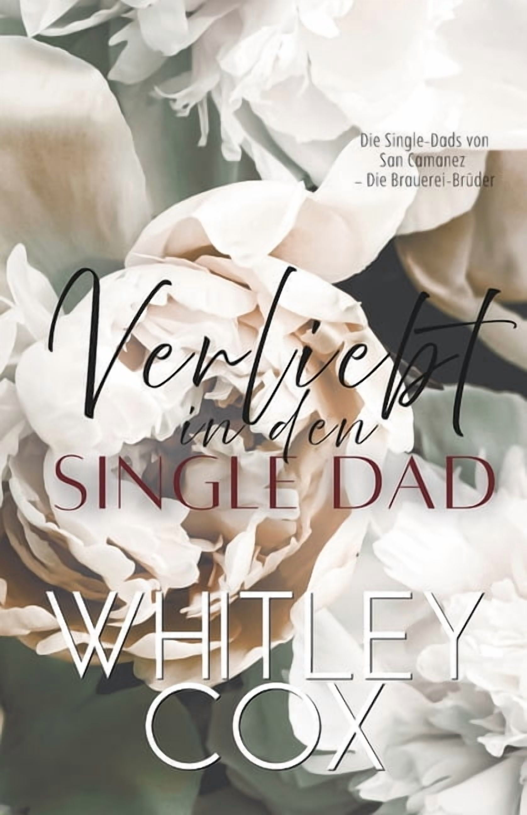 Die Single-Dads Von San Camanez - Die Br Verliebt in den Single Dad, Book 3, (Paperback)