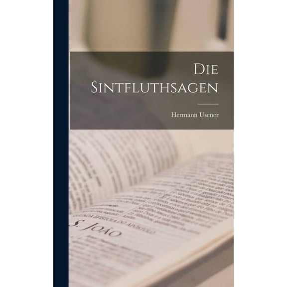 Die Sintfluthsagen, (Hardcover)
