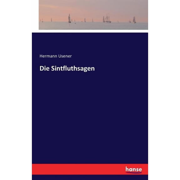 Die Sintfluthsagen, (Paperback)