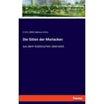 thumbnail image 1 of Die Sitten der Morlacken: aus dem ItaliÃ¤nischen Ã¼bersetzt., (Paperback), 1 of 1