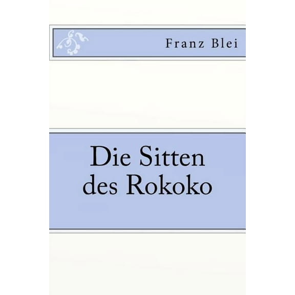 Die Sitten des Rokoko (Paperback)