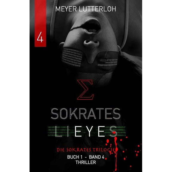 Sokrates Lieyes - Band 4 - Thriller: Beteilige