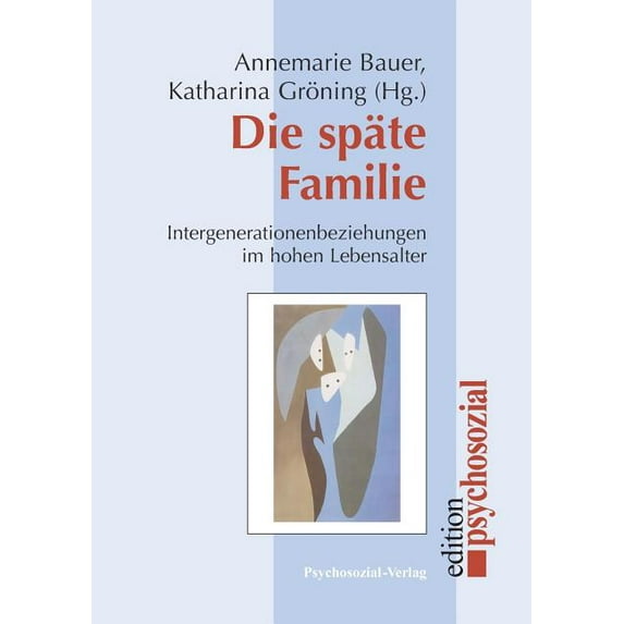 Die Späte Familie (Paperback)