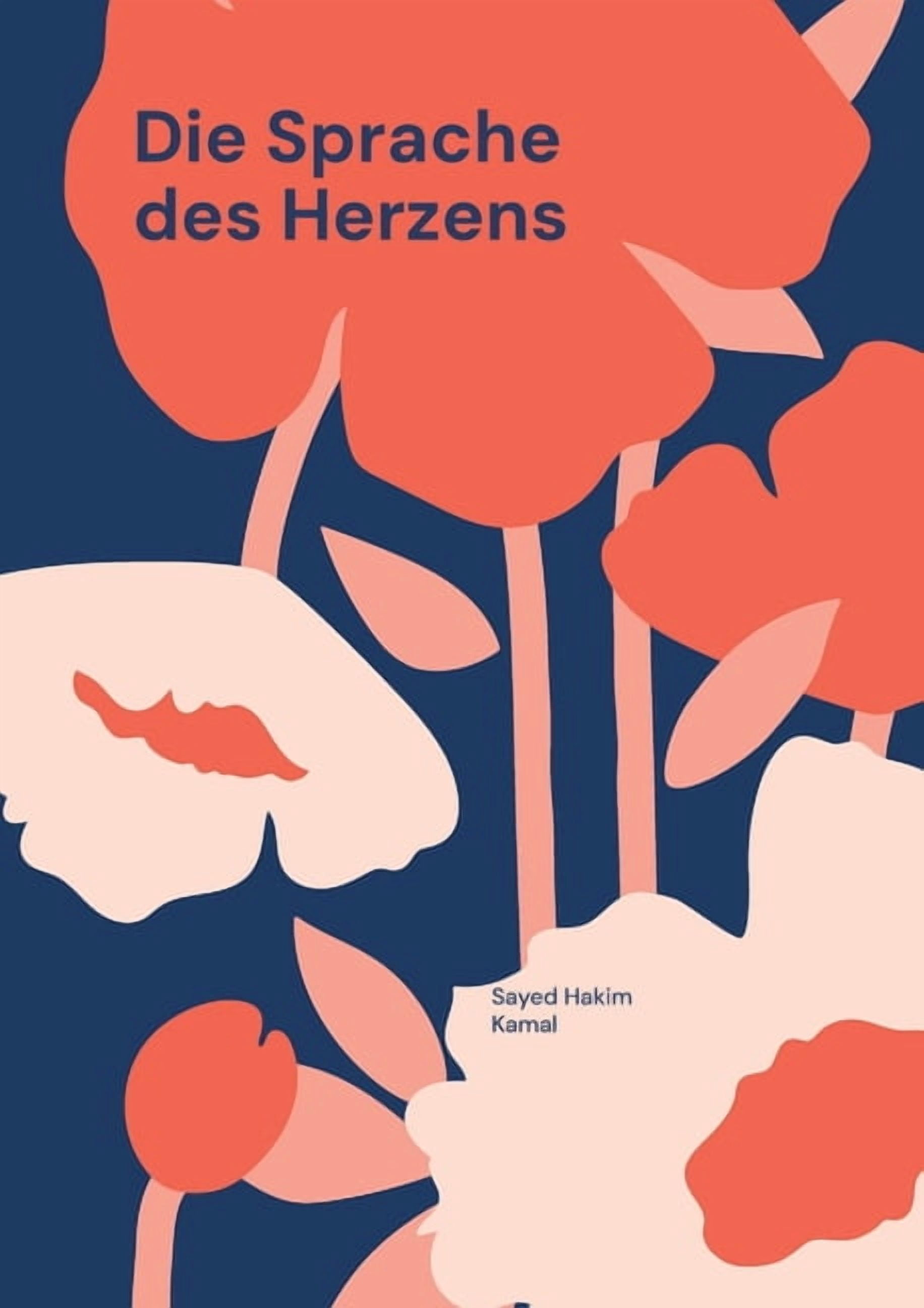 Die Sprache des Herzens: Ein poetisch-philosophisches MÃ¤rchen zwischen Afghanistan und Deutschland, (Paperback)