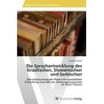 thumbnail image 1 of Die Sprachentwicklung des Kroatischen, Slowenischen und Serbischen (Paperback), 1 of 1