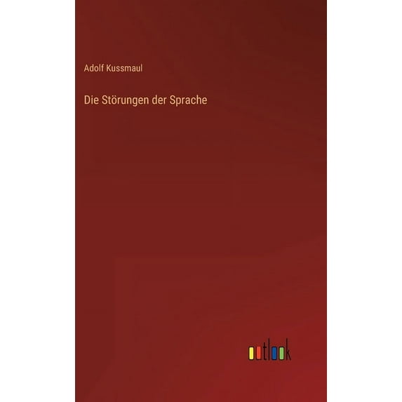 Die Störungen der Sprache (Hardcover)