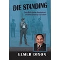 thumbnail image 1 of Pre-Owned Die Standing : From Black Panther Revolutionary to Global Diversity Consultant (Hardcover) 9781956879391, 1 of 1